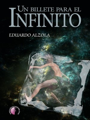 cover image of Un billete para el infinito